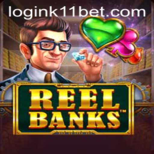 Exploring the World of ReelBanks: A New Gaming Sensation with K11BET
